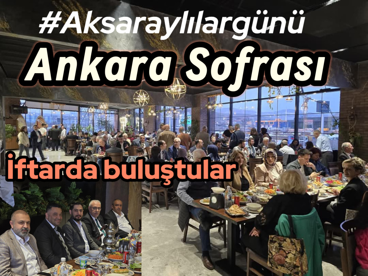 Ankara Aksaraylılar platformundan iftar 