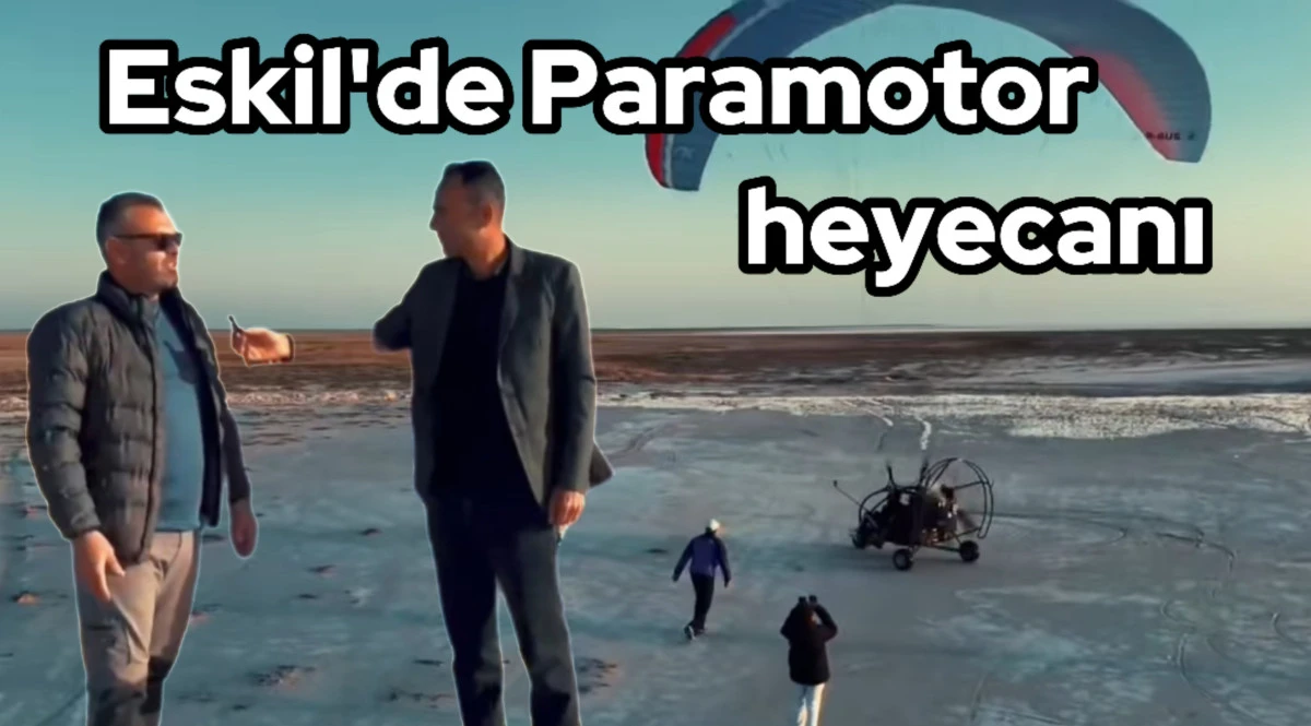 Eskil Tuz Gölü'nde Paramotor Gösterisiyle Nefes Kesen Manzaralar